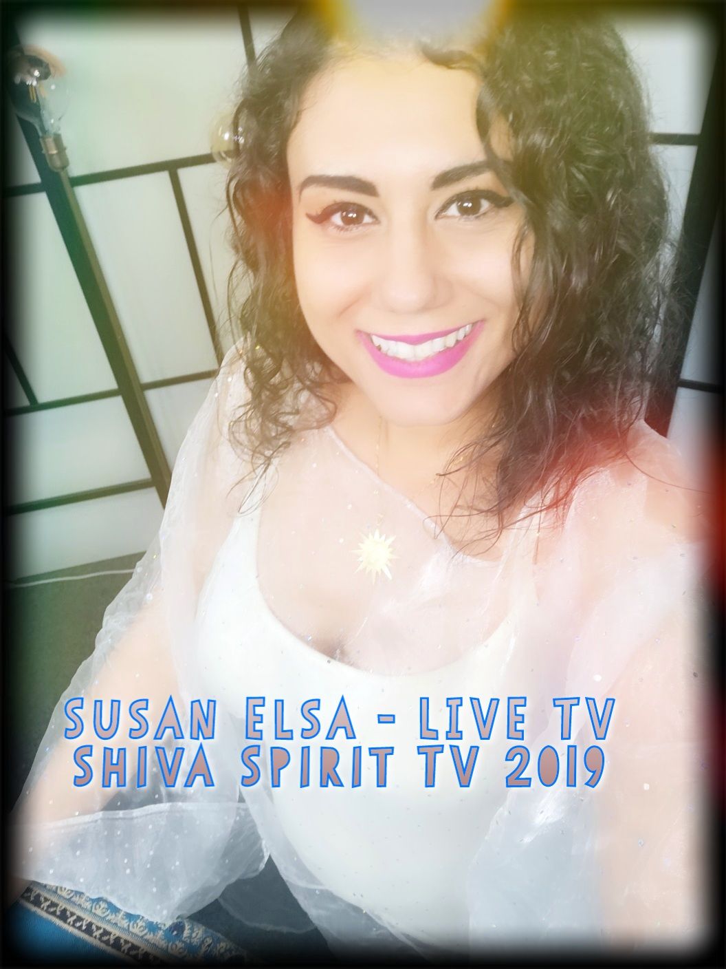 Susan Elsa - Live TV TwinFlame Counselor &amp; Psychic - Shiva Spirit TV 2019